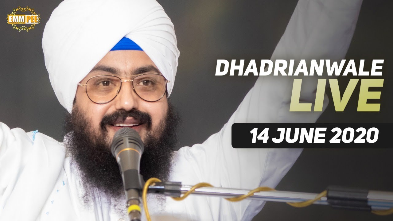 Dhadrianwale Live from Parmeshar Dwar | 14 June 2020 | Emm Pee