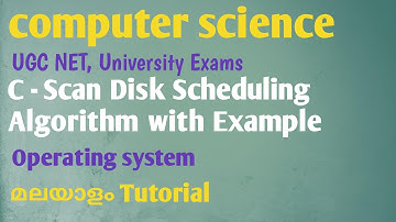 C-Scan Disk Scheduling Algorithm | Operating System | Malayalam Tutorial