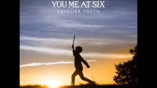 You Me At Six - Love Me Like You Used To