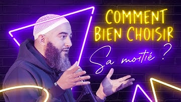 COMMENT BIEN CHOISIR SA MOITIÉ ? NADER ABOU ANAS