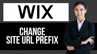 How to Change Site URL Prefix for Website on Wix — Step by Step Wix Tutorial