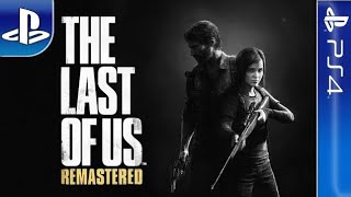 The Last Of Us - (Ps4) Parte 3