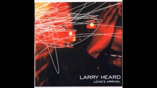 Larry Heard - Dew Drops