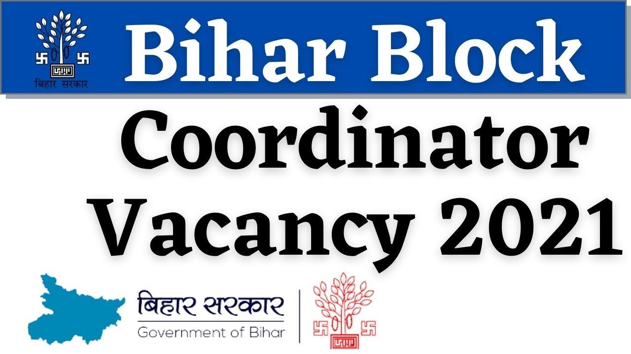 🔴Bihar Block Coordinator Vacancy 2021//Bihar Block Job Vacancy 2021//bihar block level vacancy 2021