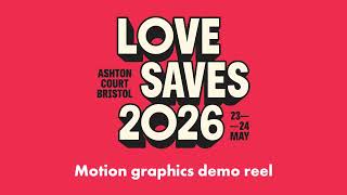 Love Saves the Day 2026 | Motion Graphics demo reel