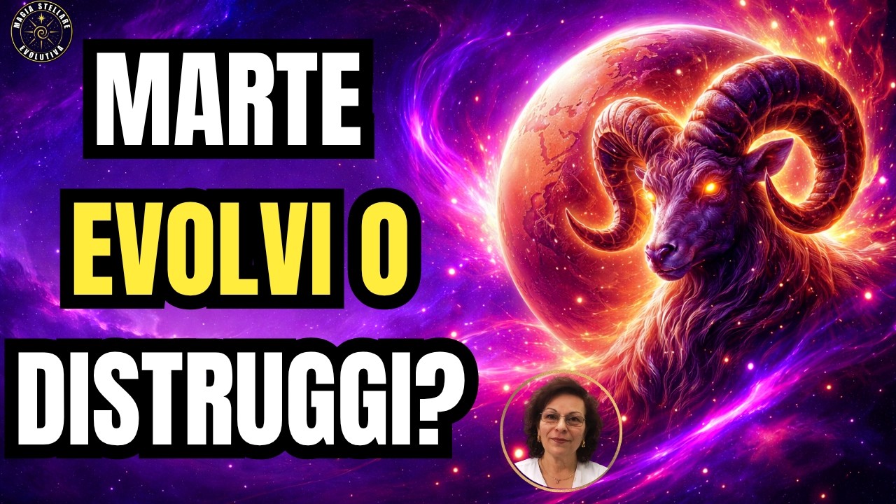 MARTE IN ARIETE: EVOLUZIONE O DISTRUZIONE? LA SCELTA PER OGNI SEGNO ♈🔥