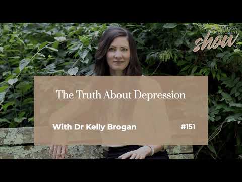 151: The Truth About Depression With Dr Kelly Brogan 