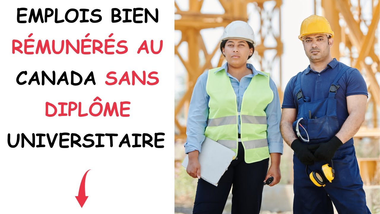 Travailler Au Canada Sans Diplôme – QUQK