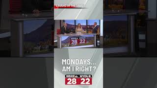 Mondays... am I right? | 28/22 News