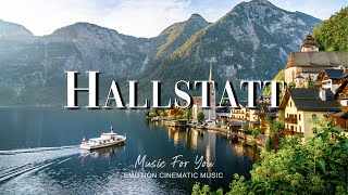 HALLSTATT 4K - Emotional Cinematic Music with Amazing Aerial Film | Melancholy