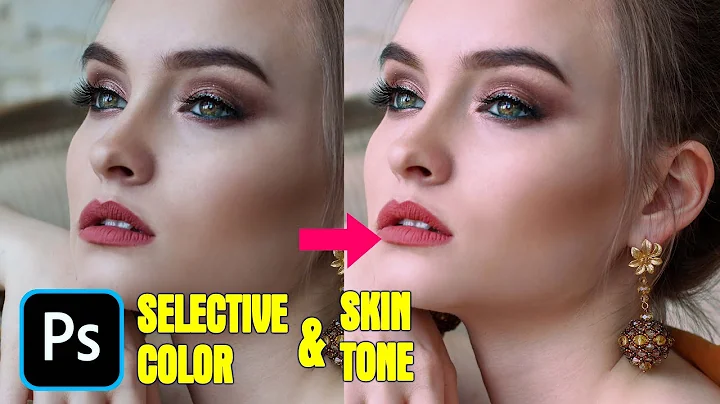 SELECTIVE COLOR & SKIN TONE