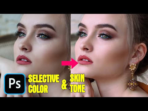 SELECTIVE COLOR & SKIN TONE