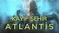 Atlantis'in Gizemi ile ilgili video