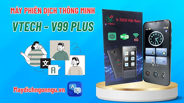 Máy dịch - Thiết bị hỗ trợ dịch thuật Vtech V99 Plus phiên dịch 19 ngôn ngữ không cần kết nối mạng