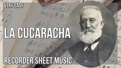 Recorder Sheet Music: How to play La Cucaracha by Francisco Rodriguez Marin