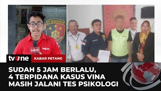 Terpidana Kasus Vina Jalani Tes Psikologi Tanpa Didampingi Kuasa Hukum | Kabar Petang tvOne