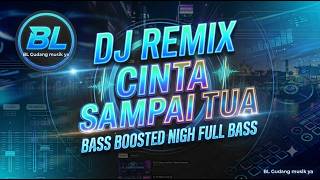 DJ CINTA SAMPAI TUA - VIRAL TIKTOK 2026 (FULL BASS JEDAG JEDUG MANTAP!)