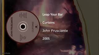 John Frusciante - Leap Your Bar (Letra y Subtítulos)