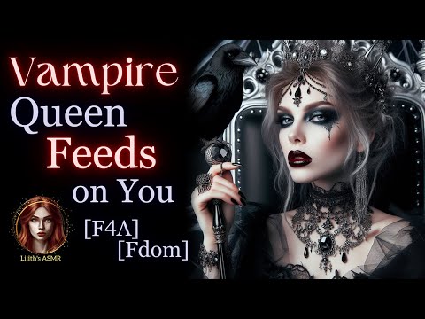 Vampire Queen's pet [Fdom][feeding][lullaby][F4A][ASMR rp]