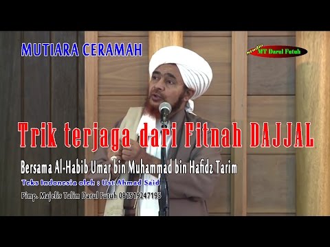 Ceramah habib umar tentang dajjal