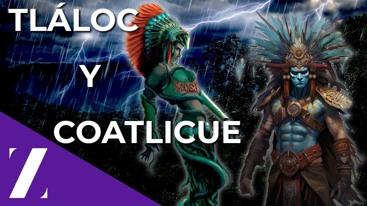 Tláloc y Chalchitlicue 🌟 💧
