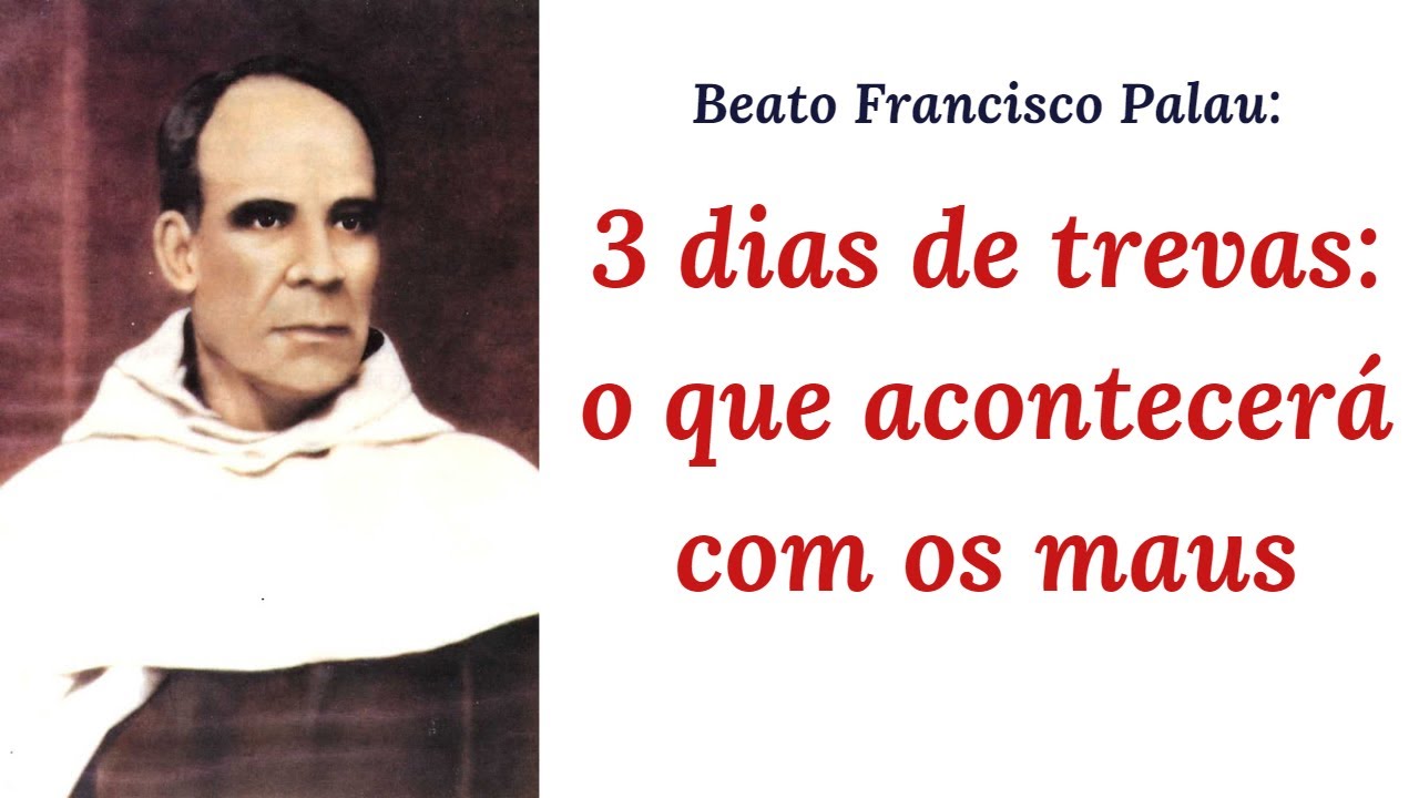 O que acontecerá com os maus durante os 3 dias de trevas