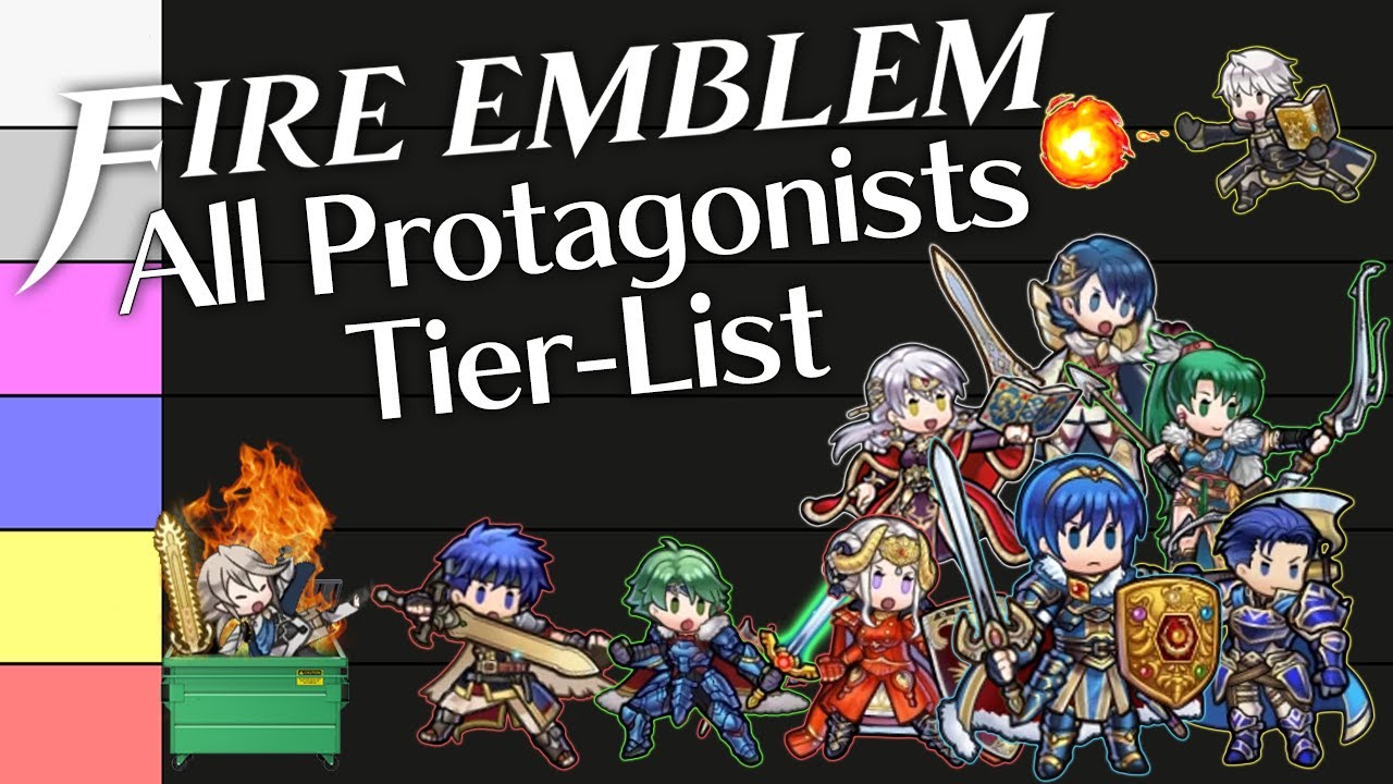 Fire Emblem ALL Protagonists Tier List YouTube Fire Emblem ALL Protagonists Tier List YouTube