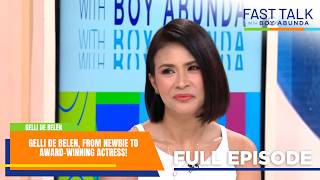 Fast Talk with Boy Abunda: Gelli De Belen, from newbie to award-winning actress! (Full Episode 944)