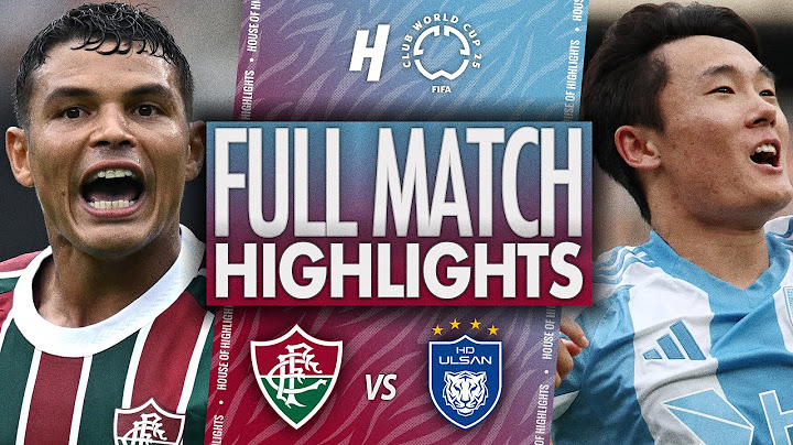 Fluminense vs Ulsan - FULL Match Highlights & Goals | 2025 FIFA Club World Cup