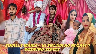 FINALLY   MAMA. KI SHAADI HO GAYI !!  WEDDING SERIES. || #SachinShibanivlog #vlog #marriedvlog