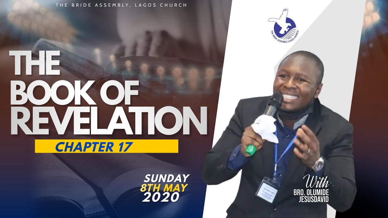 the-book-of-revelation-chapter-17-sun-8-may-2022-bro-olumide