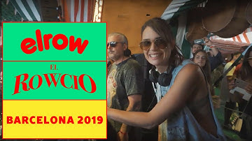 EL ROWCIO I Barcelona 2019 I elrow