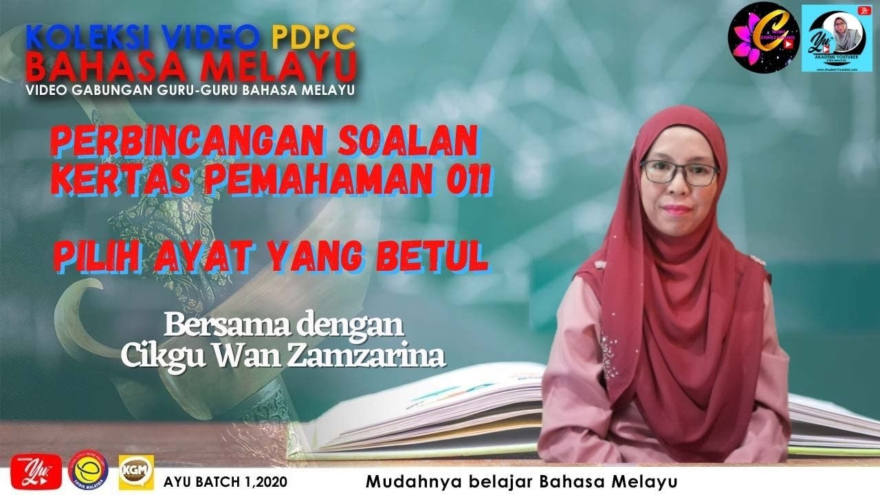 BAHASA MELAYU KERTAS PEMAHAMAN 011 | VIDEO PENERANGAN : PILIH AYAT YANG BETUL