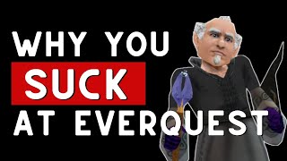 Why you suck at EverQuest