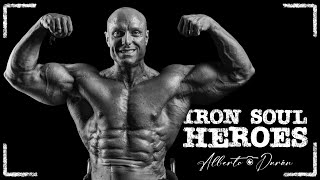 Iron Soul Heroes | Bodybuilding Stories with Soul