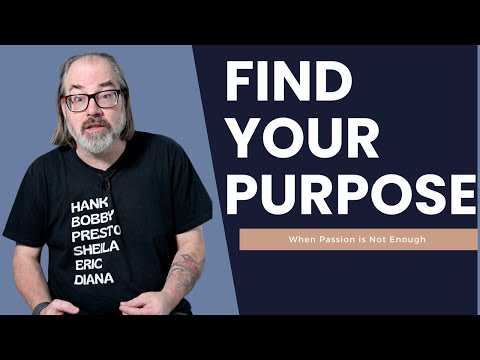 Finding Your Purpose Through Passion