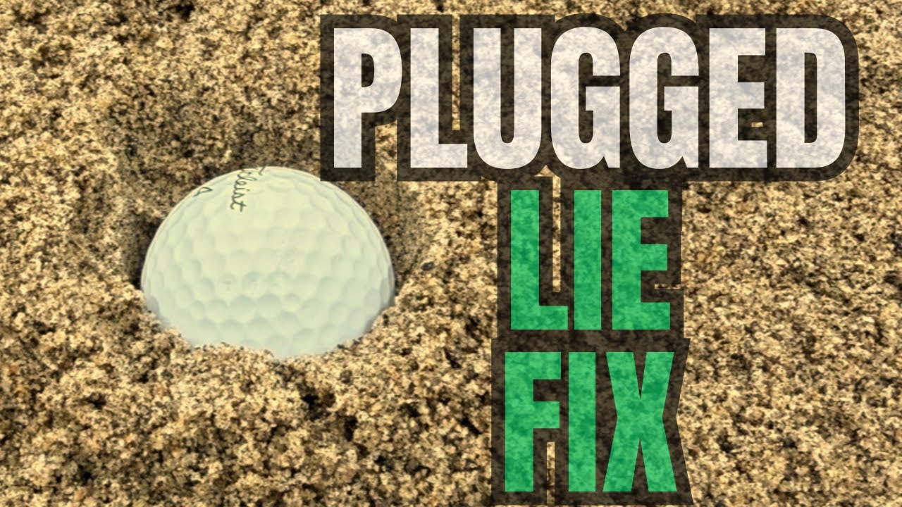 Plugged Lie in the Bunker? Easy Fix That Actually Works