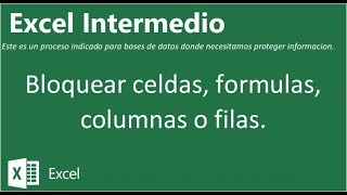 Excel - Bloquear algunas celdas, columnas o filas.