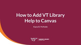 How to Add VT Library Help to Canvas
