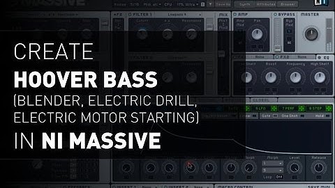Create Hoover Bass [blender, electric drill, electric motor starting] - NI MASSIVE TUTORIAL #2