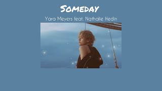 Someday - Yara Meyers feat. Nathalie Hedin [Lyrics/Thaisub]