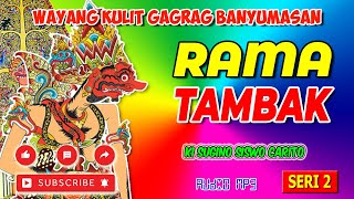 LAKON RAMA TAMBAK  || SERI 2 || KI SUGINO SISWOCARITO #mahabarata #ramayana #ramasinta