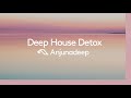 &#39;Deep House Detox&#39; presented by Anjunadeep