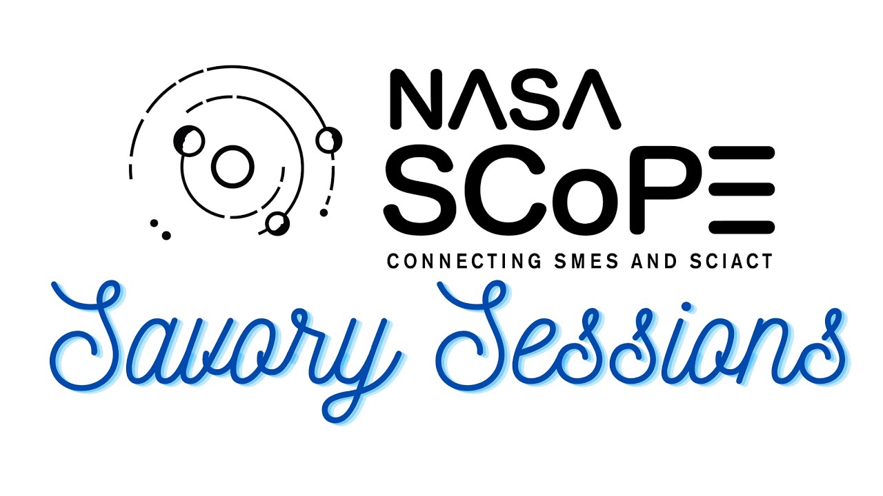 Savory Session: Learn about NASA Science Explorer (SciX)