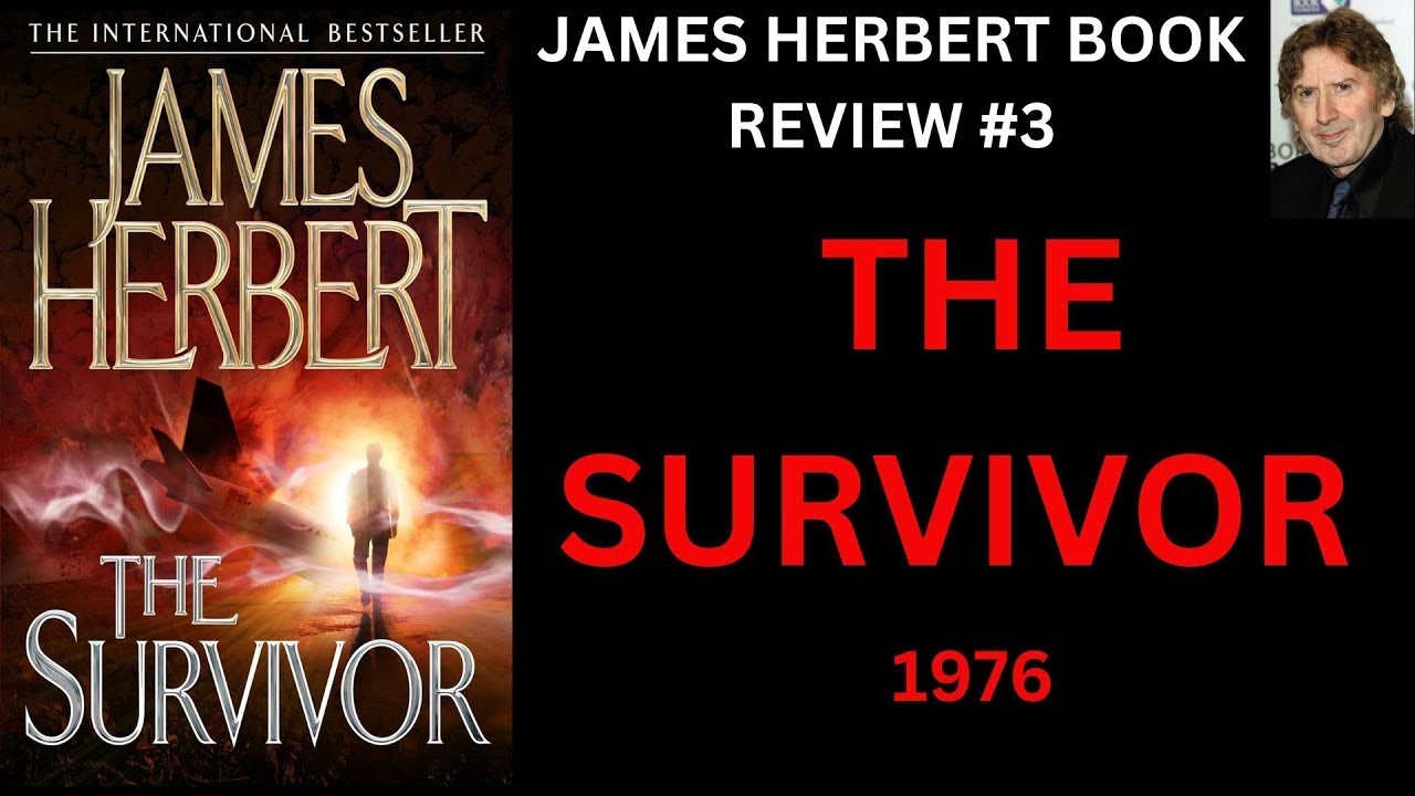 THE SURVIVOR By James Herbert - Book Review 3