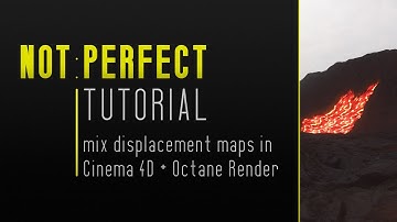 NOT:PERFECT TUTORIAL | Mixing Displacement maps and Textures in one Octane material in Cinema 4D