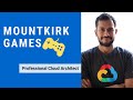 Solutioning Mountkirk Games - Professional Cloud Architect