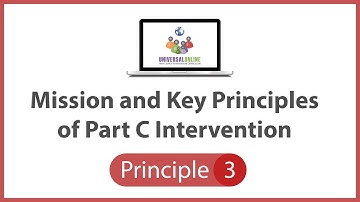 Mission and Key Principles of Part C Early Intervention - Principle 3