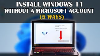 how to install windows 11 without a microsoft account (5 ways)