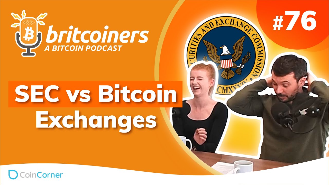 Youtube video thumbnail from episode: SEC vs Bitcoin Exchanges | Britcoiners by CoinCorner #76